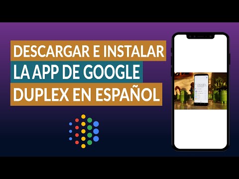 Cómo Descargar e Instalar la App de Google Duplex en Español para iOS y Android