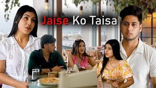 Jaise Ko Taisa | TSC SHORTS