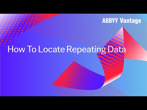 ABBYY Vantage Tutorial: How to Locate Repeating Data