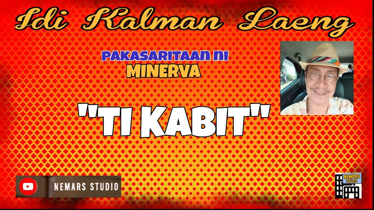 IKL | Dear Manong Nemy | ILOCANO DRAMA | Story of Minerva | "TI KABIT"