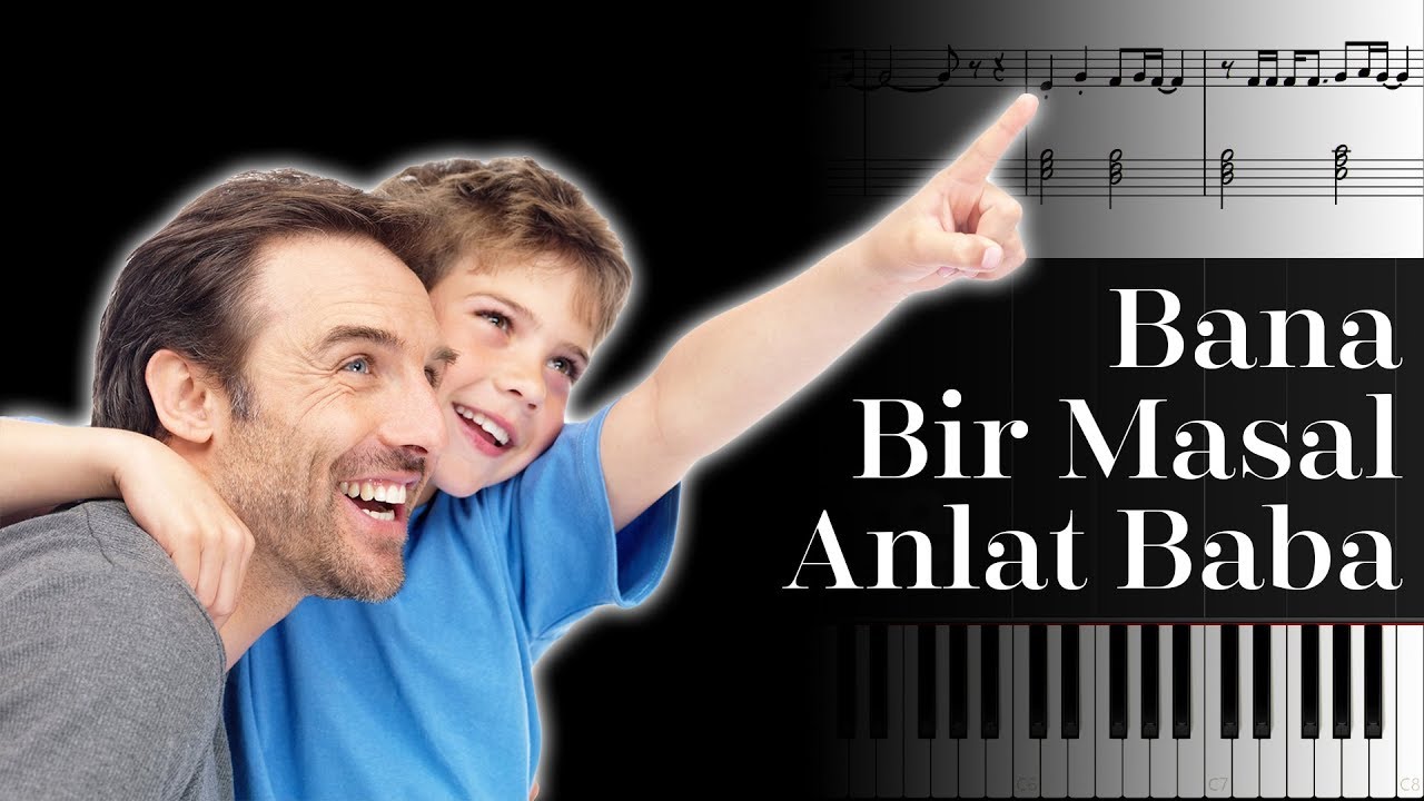 Bana Bir Masal Anlat Baba (Süper Baba) [Piyano]+[Nota]+[Karaoke] - YouTube
