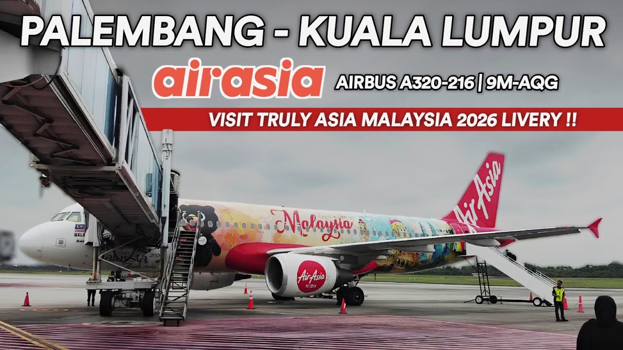 LIVERY SPESIAL !! | Trip Report AirAsia AK461 Palembang - Kuala Lumpur