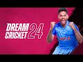 Dream cricket 2024 official cinematic trailer asia edition