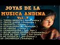 Joyas de la musica Andina - Seleccion especial vol-.7