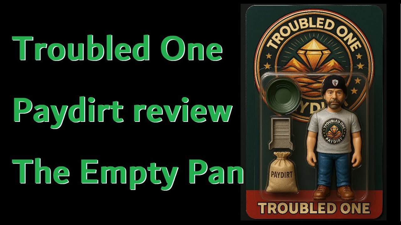 Heavy Metal! Troubled One Paydirt Cleanout and review. Finally, an honest paydirt vendor!