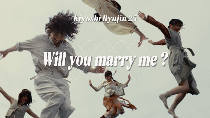 Kiyoshi Ryujin25 - Will you marry me ?