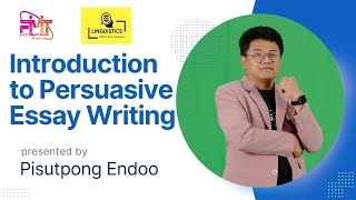 Introduction to Persuasive Essay Writing by Dr.Pisutpong Endoo || Endoo English
