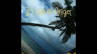 Im Your Angel slowjam Remix2021