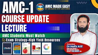 AMC-1 Course Update Lecture | Dr Hafiz Atif | Exam Strategy+High Yield Resources | FAME Platform 