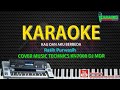 Karaoke Ratih Purwasih - Kau Dan Aku Berbeda (Malam Berbintang) Manual KN7000 DJ MDR HD Quality 2018