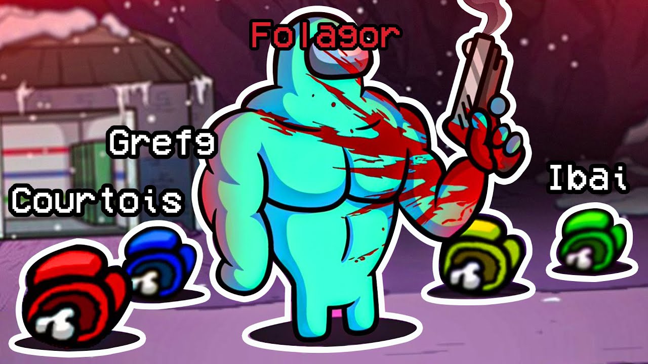 MATO A COURTOIS! AMONG US con CARAS! Con TheGrefg Ibai Courtois Cristinini | Folagor03