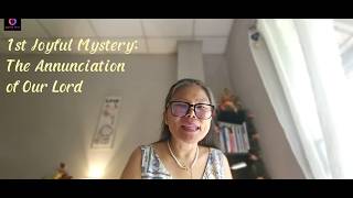 1st Joyful Mystery: The Annunciation of Our Lord (with meditation)