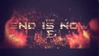 End's Teamtage 3 - The End Is Now Trailer By Acid Nikolai