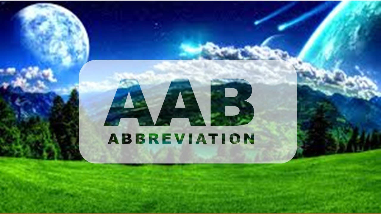 AAB ABBREVIATION (FULL FORM / SHORT FORM) - YouTube