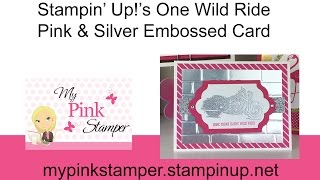 How to Emboss with Stampin' Up! One Wild Ride Stamp Set - Episode 499