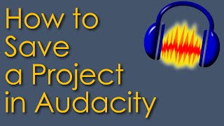 How to Save a Project in Audacity