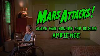 Mars Attacks Ambience | Alien Invasion / War Sounds and Muffled Oldies