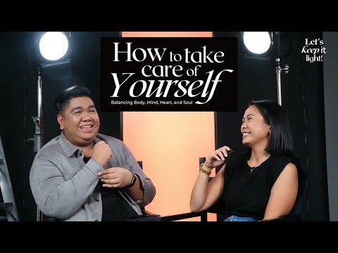 Let's Keep It Light! EP5: How to Take Care of Yourself