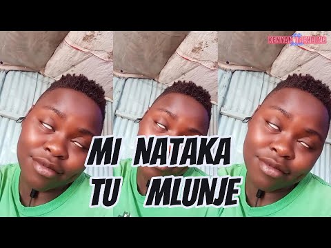 MI NATAKA TU MLUNJE MINATAKA TU MKALEE Luyha Version 2025 
