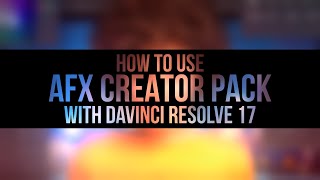 How to use AFX Frames Creator Pack with DaVinci Resolve v17