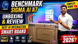 Benchmark Sigma AI A7 Unboxing & Review | Best AI Interactive Smart Board 1080?