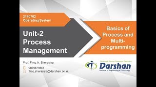 2.01 - Basics of Process and Multiprogramming and Process Model
