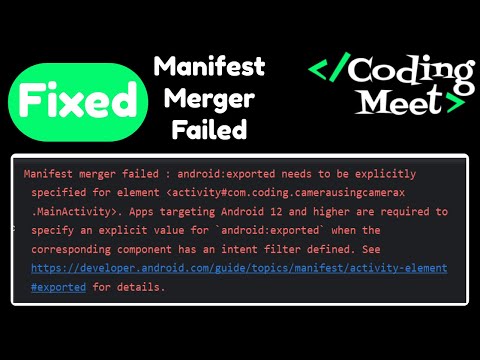 Manifest merger failed : Apps targeting Android 12 and higher are required | Android Studio Error