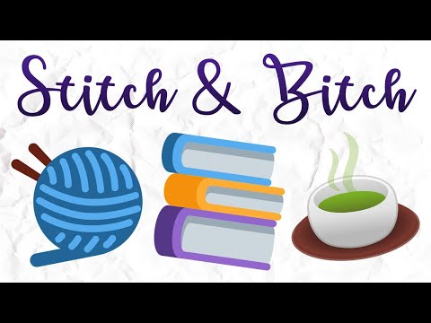 Stitch & Bitch - May 2026