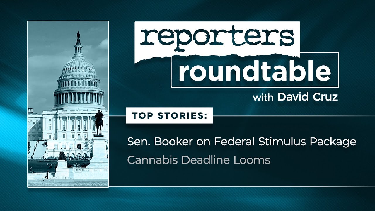 Sen. Booker on federal stimulus, and the fate of cannabis in NJ | Reporters Roundtable