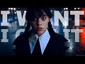Wednesday Addams - I WANT IT, I GOT IT (edit)