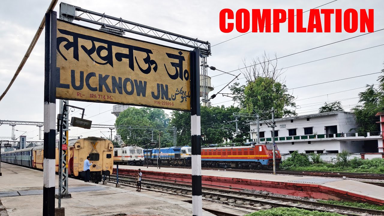 A Compilation of Various Trains Arriving & Departing Lucknow Junction ...