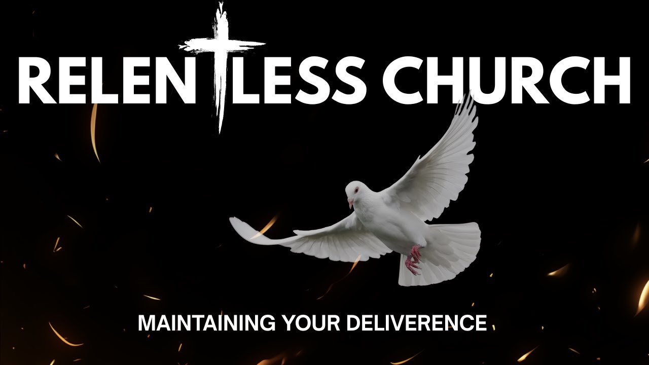 Maintaining your deliverance