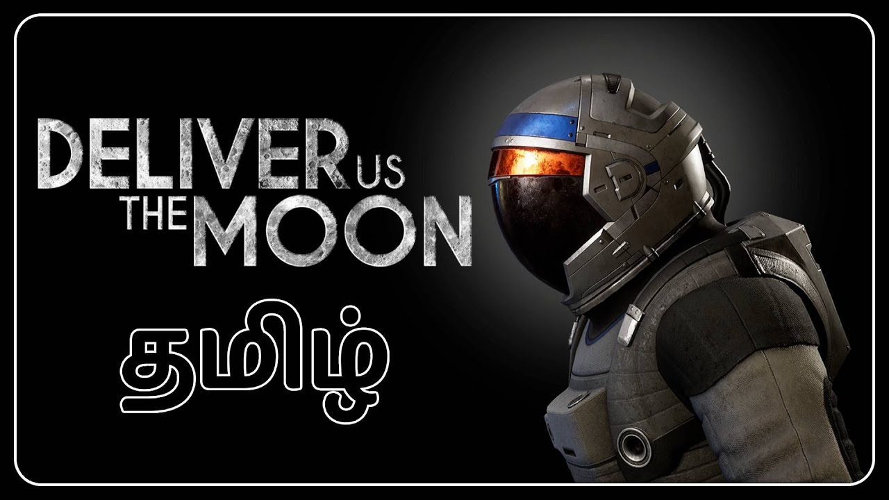 Full Game Detailed Playthrough | Deliver Us The Moon | in தமிழ்