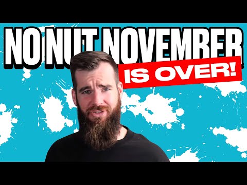 No Nut November Is Over!