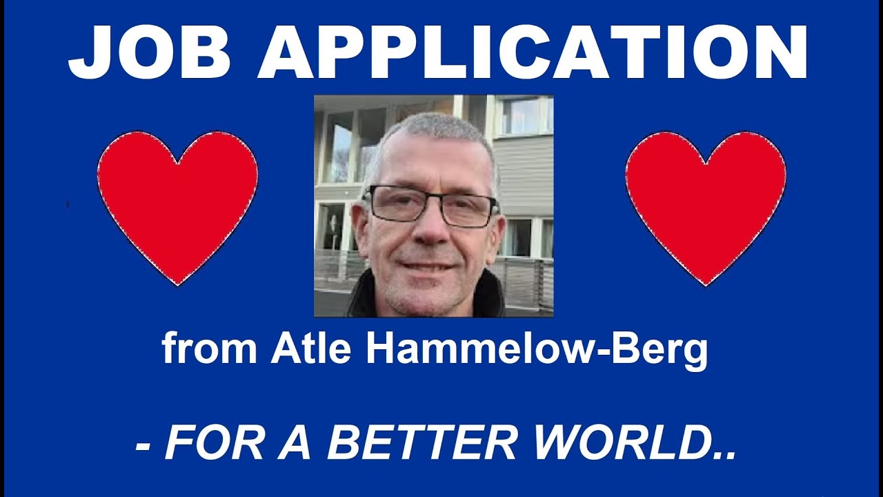 Atle Hammelow Berg's job application -  FILM