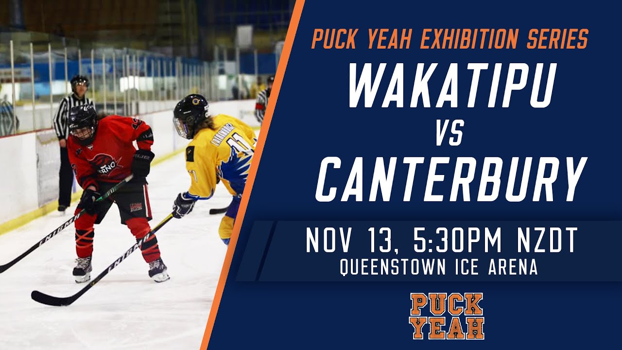 2021 Puck Yeah Exhibition Series | Wakatipu Wild v Canterbury Inferno ...
