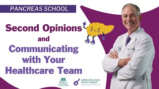 Seeking a Second Opinion for Pancreatic Cancer & Communicating with Your Healthcare Team