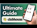 Clubhouse App: How to Get Started (A Comprehensive Guide)