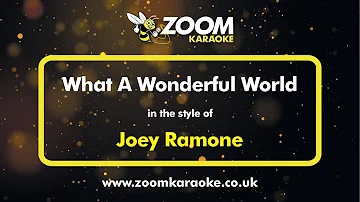 Joey Ramone - What A Wonderful World - Karaoke Version from Zoom Karaoke