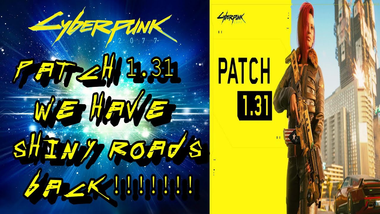 Cyberpunk 2077 Patch 1.31