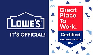 We Did It Again! Lowe’s Earns Back-to-Back Recognition with Great Place to Work® Certification