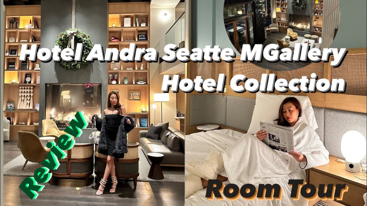 Hotel Andra Seattle MGallery Hotel Collection #roomtour & #review I # ...