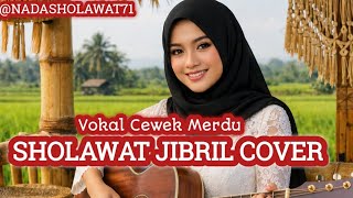 🌹 Sholawat Jibril (Akustik Cover) | Vokal Cewek Merdu, Menenangkan Hati 🎤🎸