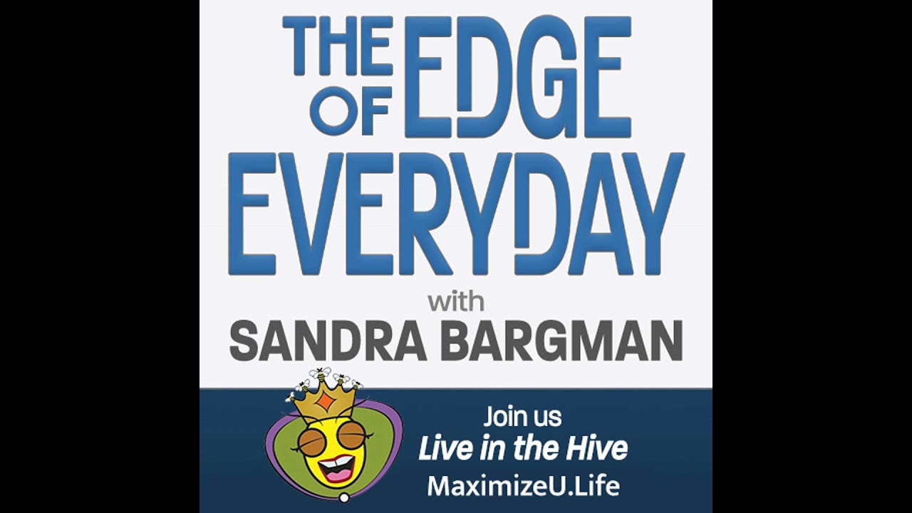 The Journey to The Edge of Everyday with Host, Sandra Bargman