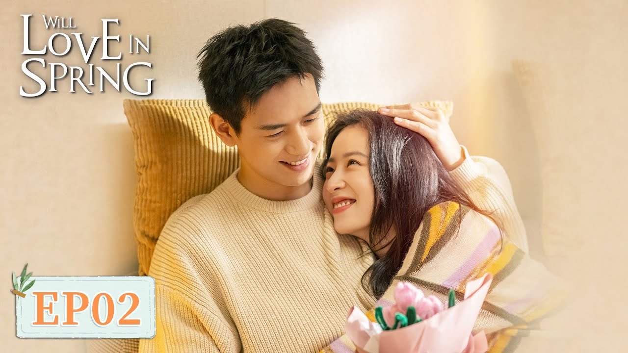 ENG SUB【春色寄情人Will Love in Spring】EP02 | Starring: Li Xian