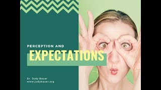 Perception and Expectation