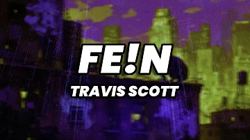 Travis Scott - FE!N (Lyrics) ft. Playboi Carti