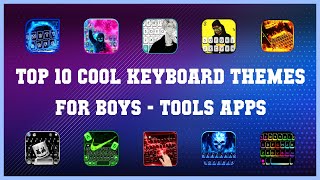 Top 10 Cool Keyboard Themes For Boys Android Apps screenshot 4