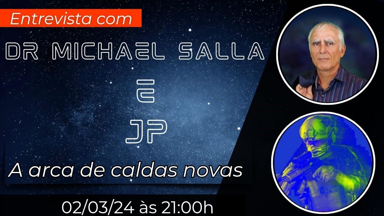 Entrevista com Dr Michael Salla e JP: 02/03/24 às 21:00h