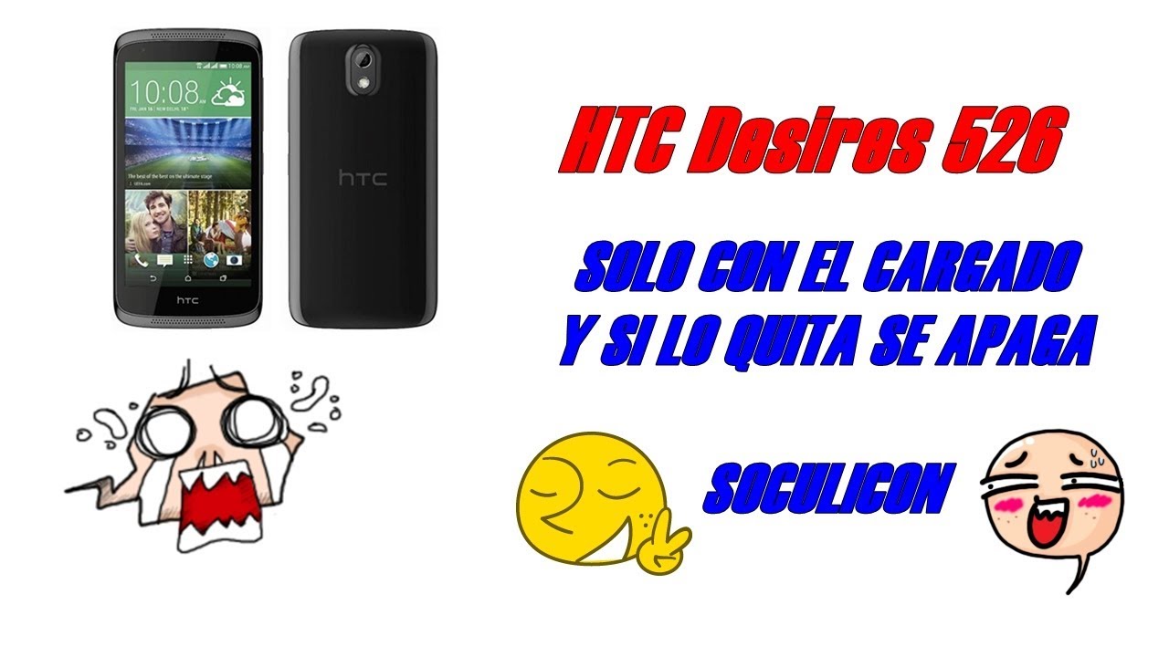 HTC Desires 526 - NO ENCIENDE  - SOLUCION / SOLO LOS PASOS.. - YouTube